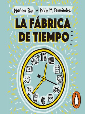 cover image of La fábrica de tiempo